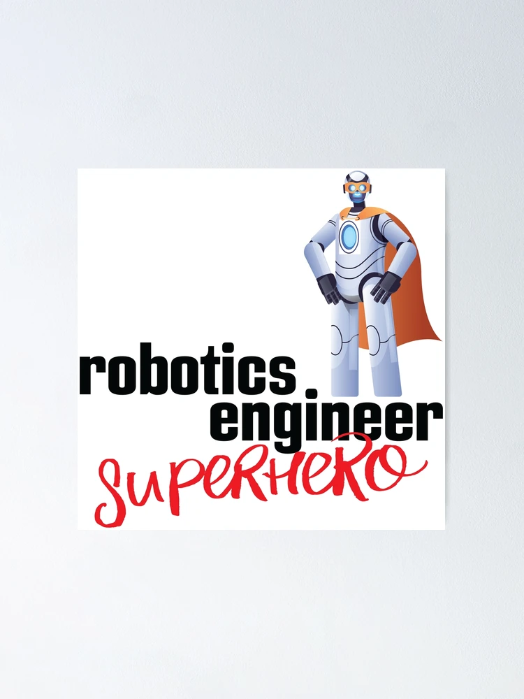 Thumbnail 1 of 3, Poster, Robotics Engineer Superhero Cartoon designed and sold by ProjectRobotics.