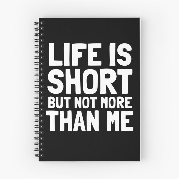 Item preview, Life is short, but not more than me. designed and sold by EnzoVectorism.