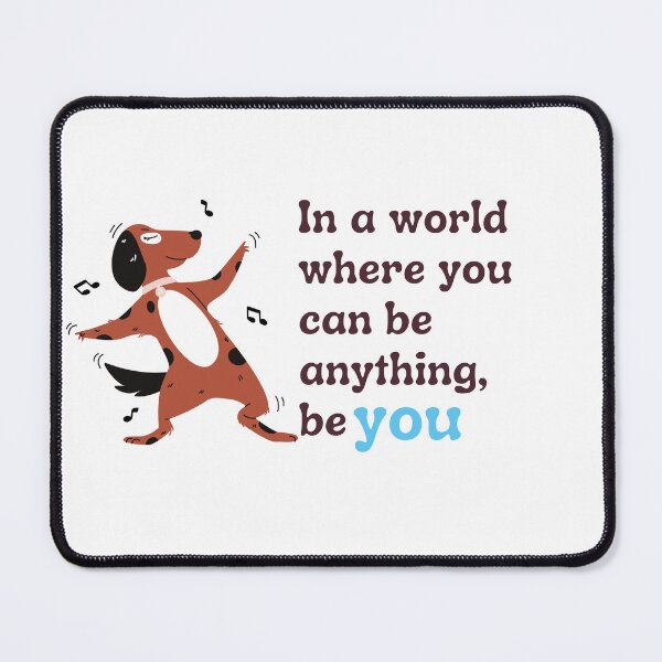Item preview, Be you (Dog) designed and sold by stevenestor.