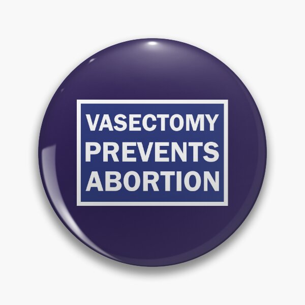 Item preview,  Vasectomy Prevents Abortion designed and sold by The medgift.