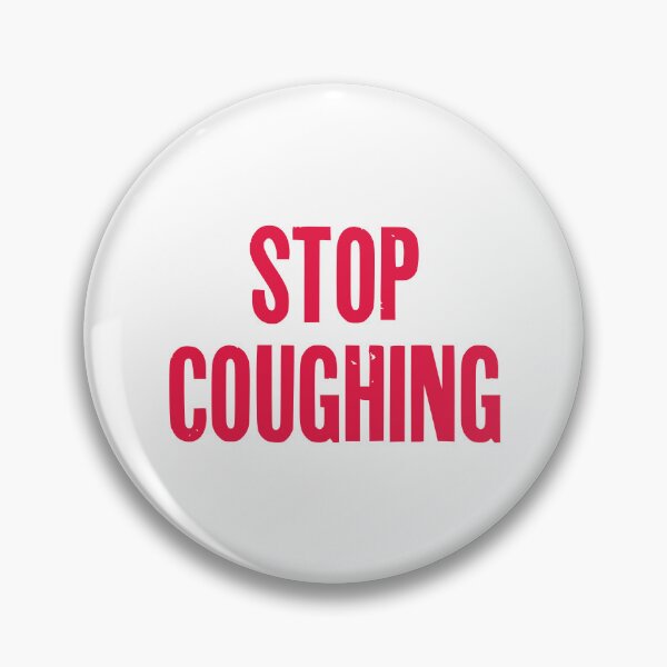 Item preview, Stop coughing designed and sold by dand1892.