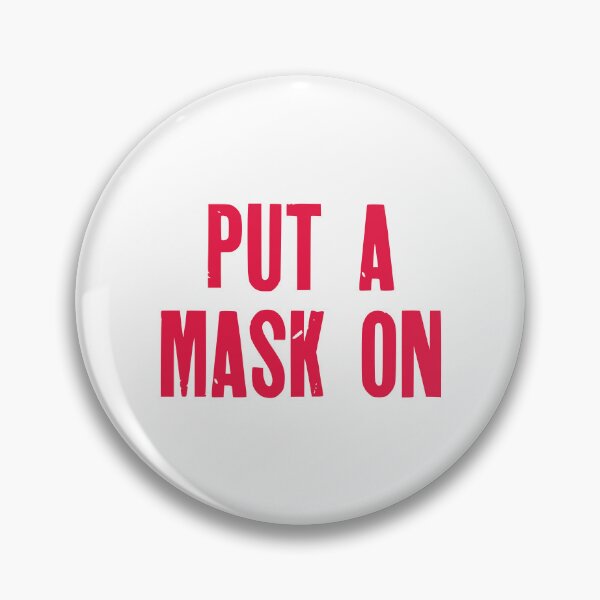 Item preview, Put a mask on designed and sold by dand1892.