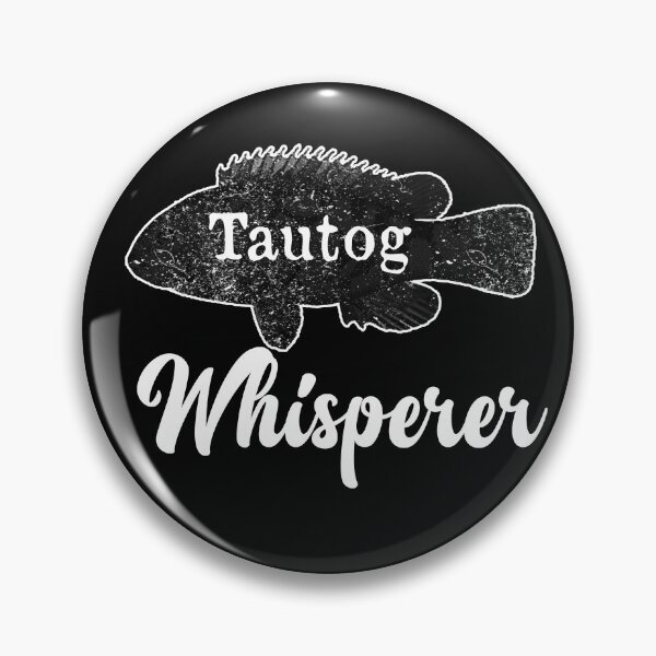 Item preview, Tautog Whisperer Fish Funny Fishing Fishermen designed and sold by funnytshirtemp.