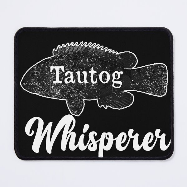Item preview, Tautog Whisperer Fish Funny Fishing Fishermen designed and sold by funnytshirtemp.