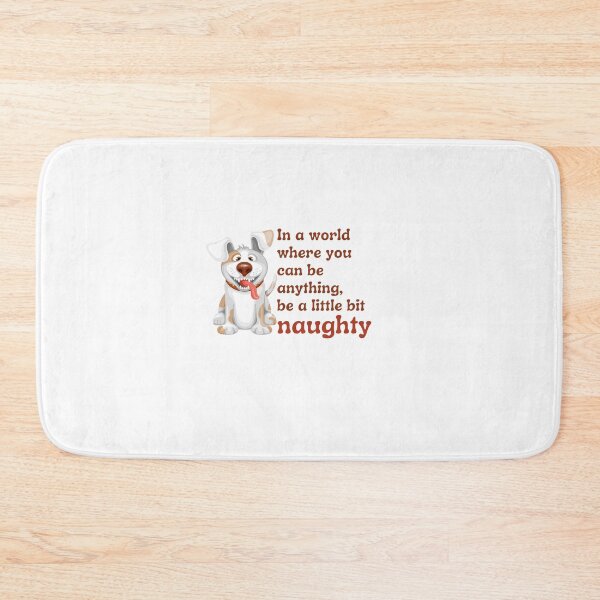 Item preview, Be naughty (Dog) designed and sold by stevenestor.