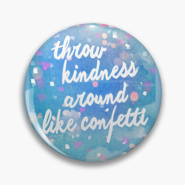 Item preview, Throw Kindness Around Like Confetti - Watercolor Kindness Quotes designed and sold by Cawaiico.