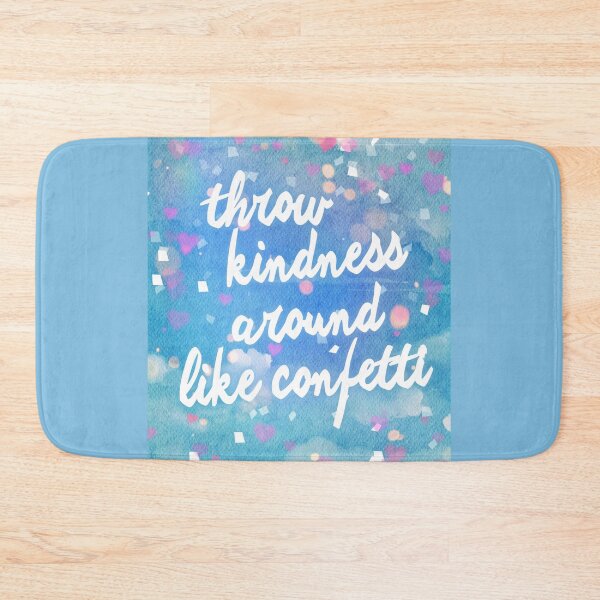Item preview, Throw Kindness Around Like Confetti - Watercolor Kindness Quotes designed and sold by Cawaiico.