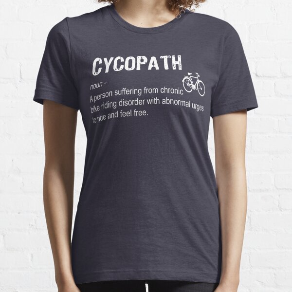 cycopath noun-funny definition Essential T-Shirt