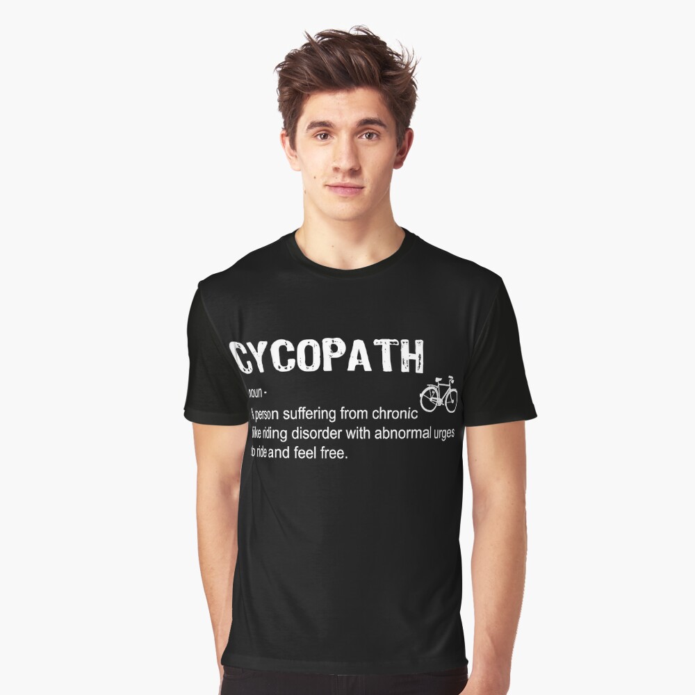 t shirt cycopath