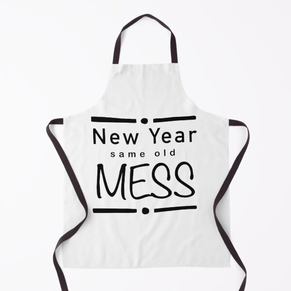 Item preview, New year same old mess designed and sold by ShyflyerArts.