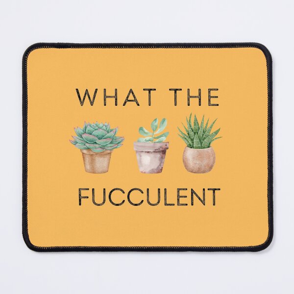 Item preview, What The Fucculent designed and sold by RUShirtingMe.