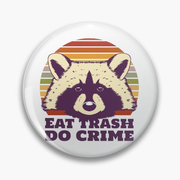 Item preview, Raccoons, Eat trash do crime, retro and comic style raccoon designed and sold by Mesyo.
