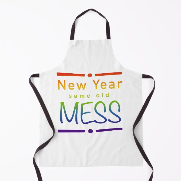 Item preview, New year same old mess (r) designed and sold by ShyflyerArts.