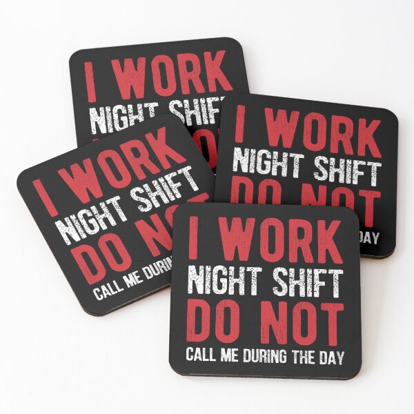 Item preview, I work night shift do not call me during the day designed and sold by SweetLog.