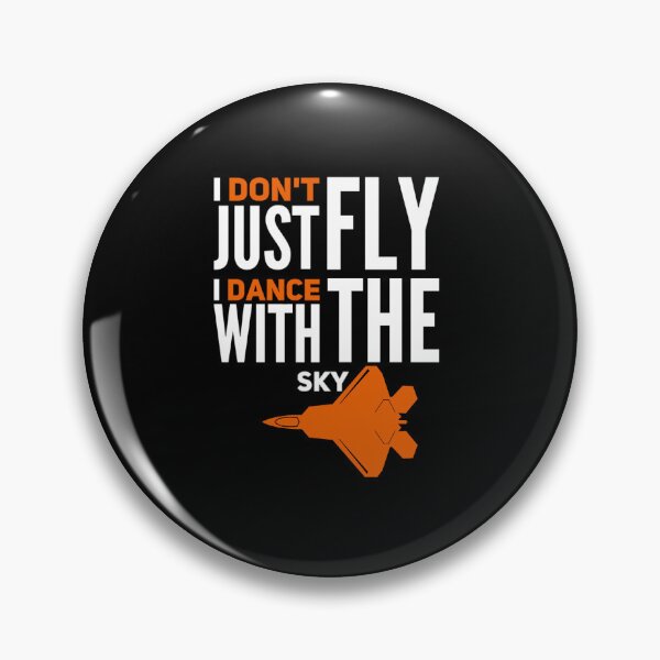 Item preview, I don’t just fly I dance with the Sky designed and sold by mwebba2005.