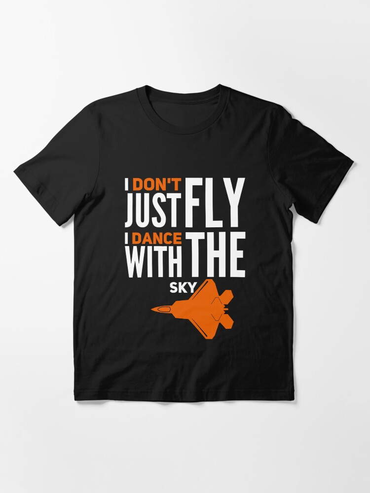 just fly it t shirt