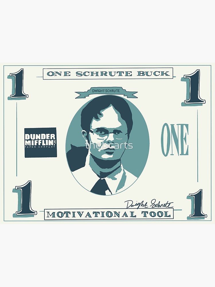 "Schrute Buck" Poster for Sale by thebcarts Redbubble