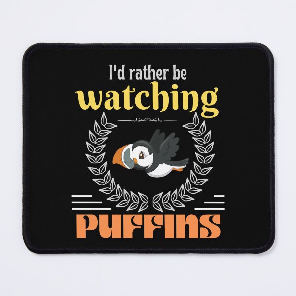 Item preview, i'd rather be watching puffins designed and sold by vidyaroul.