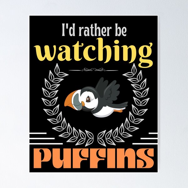 Item preview, i'd rather be watching puffins designed and sold by vidyaroul.