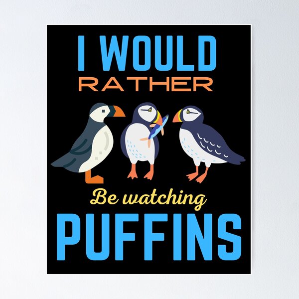 Item preview,   i'd rather be watching puffins designed and sold by vidyaroul.