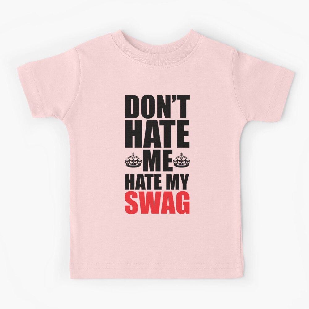 Hate My Swag Funny Quote