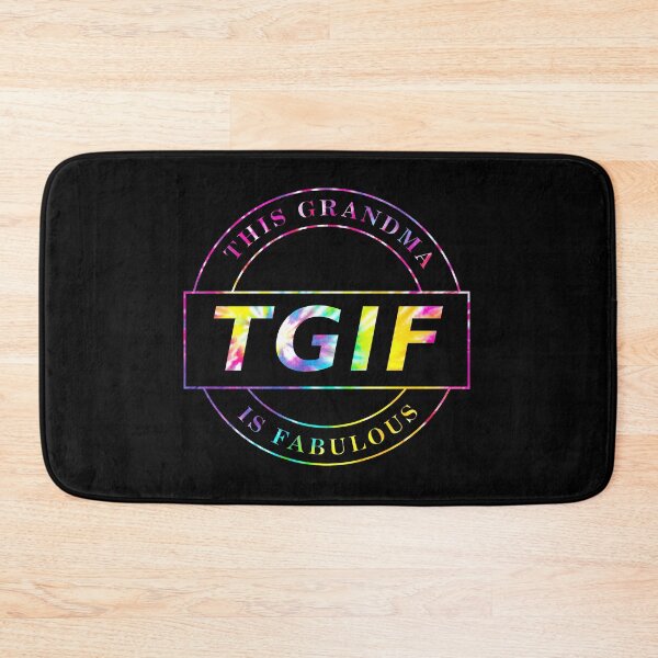 Item preview, TGIF, Grandma designed and sold by Brad Chambers.
