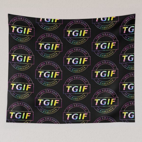 Item preview, TGIF, Grandma designed and sold by Brad Chambers.