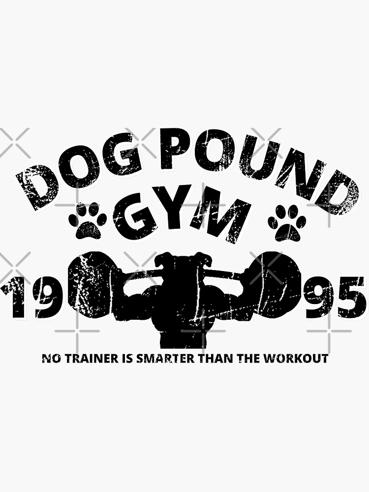 "The Dog Pound Funny Motivational Fitness Gym Logo" Sticker for Sale by