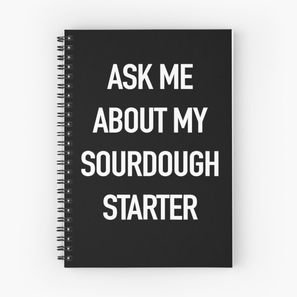 Item preview, Ask Me About My Sourdough Starter Funny For Bakers designed and sold by DomenicoBarone.