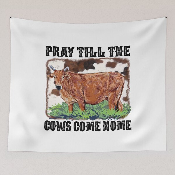 Item preview, Pray Till The Cows Come Home Western Cowboy Cowgirl designed and sold by i-longmanshop.