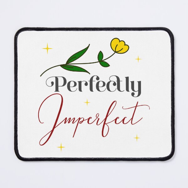Item preview, Perfectly Imperfect designed and sold by ChenryConcepts.