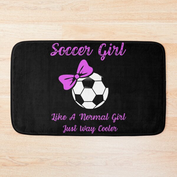 Item preview, Soccer Girl Like A Normal Girl Just Way Cooler, Funny Soccer Player Girl, Gift For Soccer Mom And Women designed and sold by Diferenty Shop  ⭐⭐⭐⭐⭐.