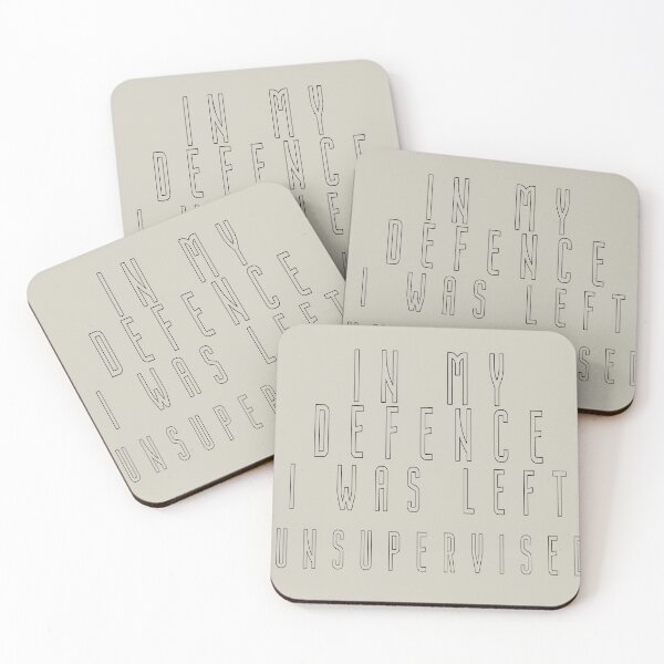 Item preview, In My Defence I Was Left Unsupervised designed and sold by smartness-shop.