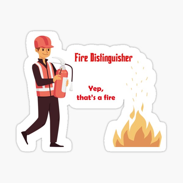"Fire Distinguisher" Sticker for Sale by BurtWeston Redbubble
