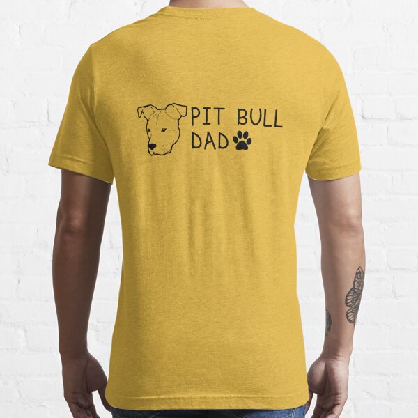 Pitbull Dad T-shirt / Pit Bull T Shirts for Men / Pit Bull Dad 