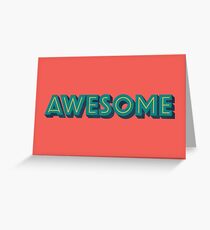 Awesome Greeting Card