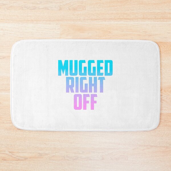 Item preview, Mugged Right Off designed and sold by T-shirt-Designs.