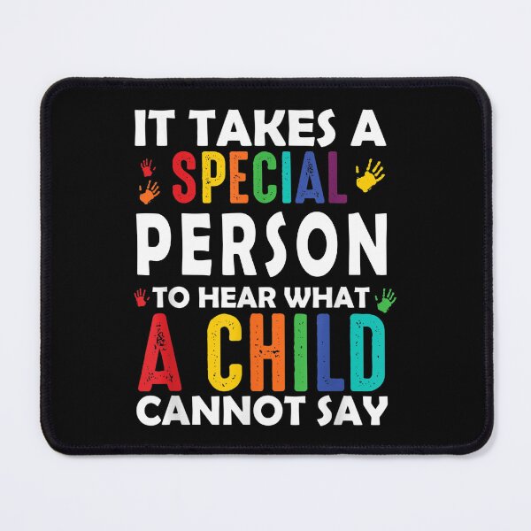 Item preview, it takes a special person to hear what a child cannot say designed and sold by KugiArt ⭐⭐⭐⭐⭐.