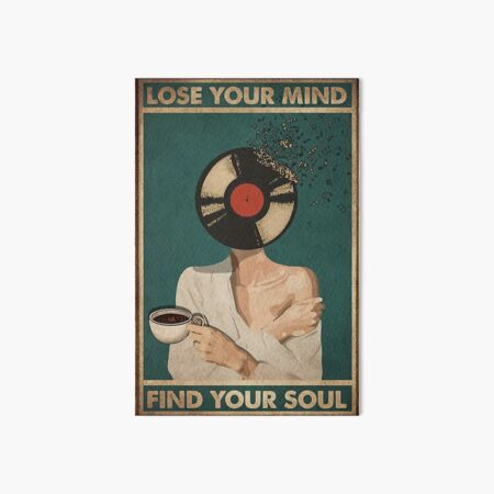 Aperçu de l'œuvre Musique Vintage Lose Your Mind Find Your Soul créée et vendue par gold61.