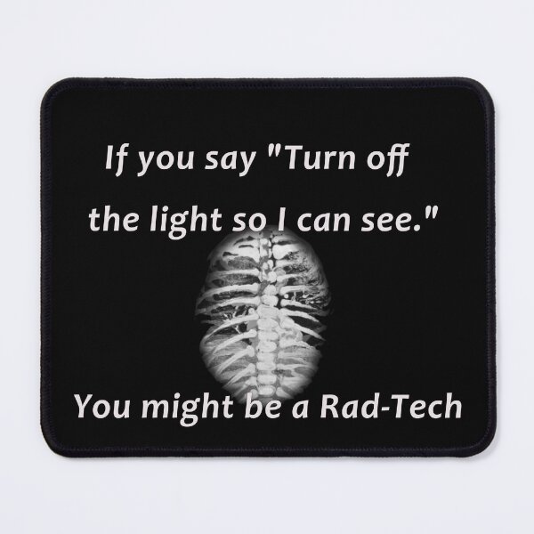Item preview, "Turn off the light so I can see" Rad-Tech humor designed and sold by RadMomCreations.