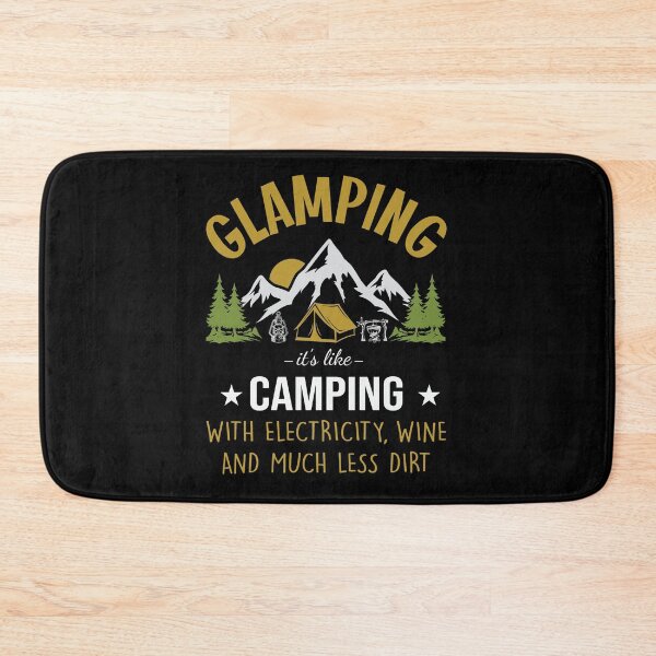 Item preview, Glamping Its Like Camping With Electricity Wine And Much Less Dirt designed and sold by FurioInc.
