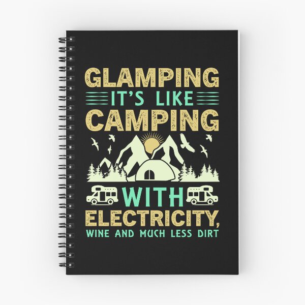 Item preview, Glamping Its Like Camping With Electricity Wine And Much Less Dirt designed and sold by FurioInc.