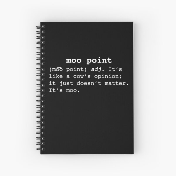 Moo Point Spiral Notebook