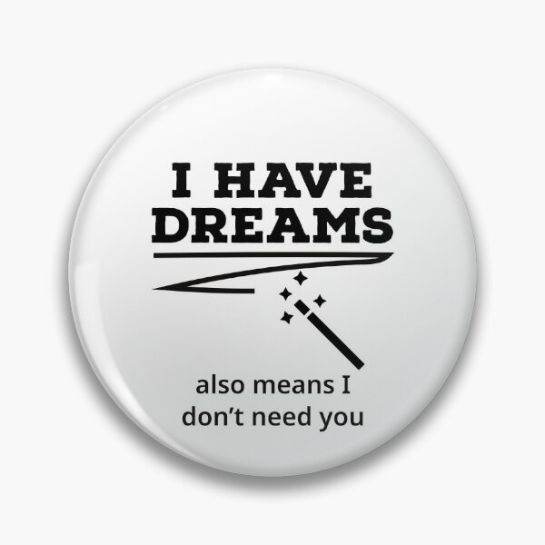 Item preview, i have dreams designed and sold by ArtBySymone.
