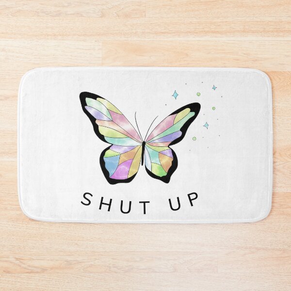 Item preview, Shut Up Pretty Butterfly Funny Sarcastic Attitude designed and sold by Diavers-store.