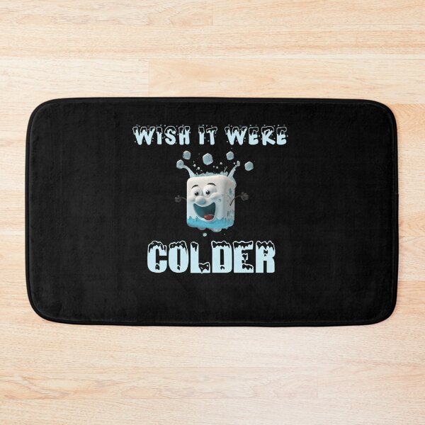 Item preview, I Wish it Were Colder designed and sold by smailjr.