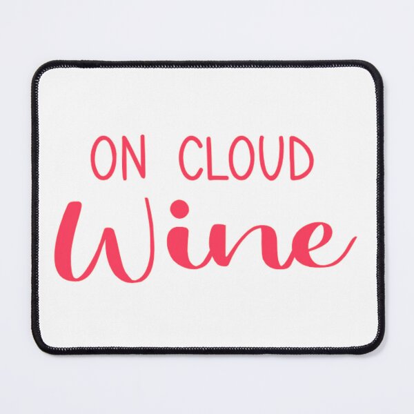 Item preview, On Cloud Wine designed and sold by TrendyTribe.