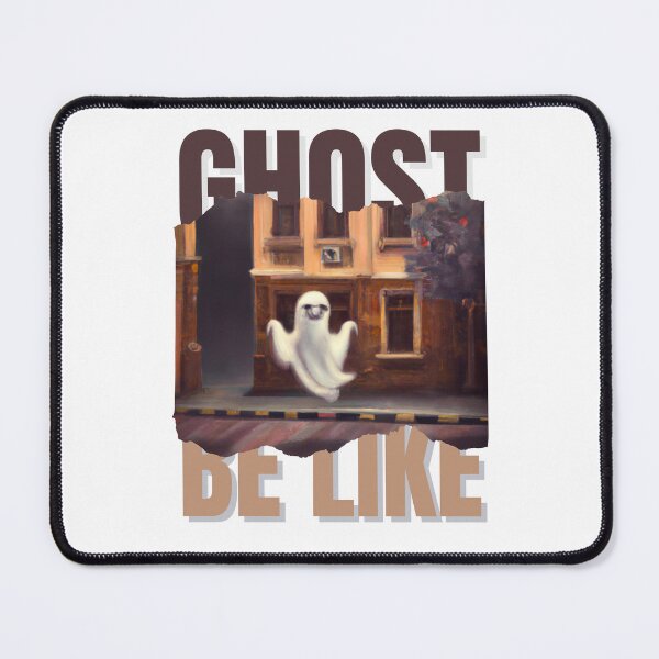 Item preview, Ghost Be Like  designed and sold by Newmatrix Stare.