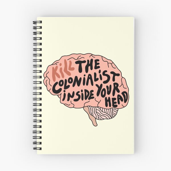 Item preview, Kill the Colonialist Inside Your Head designed and sold by DinosaurDesign.