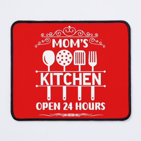 Item preview, Mom's Kitchen Open 24 Hours, Funny Kitchen Quote, Cooking Quote designed and sold by DesignHouse07.